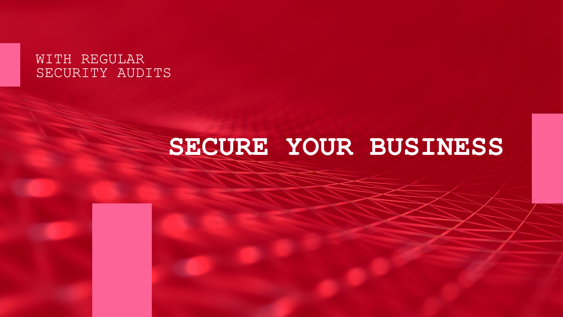 Secure your business